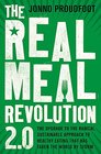 The Real Meal Revolution 20 The upgrade to the radical sustainable approach to healthy eating that has taken the world by storm