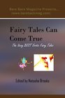 Fairy Tales Can Come True The Very Best Erotic Fairy Tales