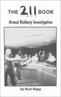 The Two Eleven Book Armed Robbery Investigation