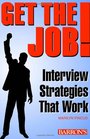 Get the Job Interview Strategies That Work