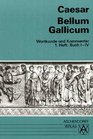 Bellum Gallicum Wortkunde und Kommentar Heft 1 Buch I  IV
