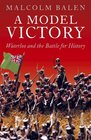 A Model Victory Waterloo and the Battle for History