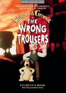 The Wrong Trousers Student's Book