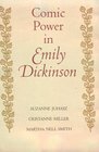 Comic Power in Emily Dickinson