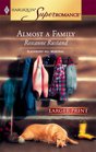 Almost a Family (Blackberry Hill Memorial, Bk 1) (Harlequin Superromance, No 1284) (Larger Print)