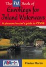 The RYA Book of EuroRegs for Inland Waterways A Pleasure Boater's Guide to CEVNI