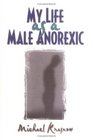 My Life As a Male Anorexic