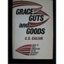 Grace guts  goods How to stay Christian in an affluent society