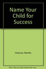 Name Your Child for Success