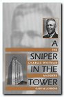 A Sniper in the Tower The Charles Whitman Murders