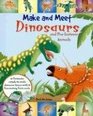 Make and Meet Dinosaurs and PreHistoric Animals