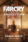 Far Cry 5 novel  Far Cry Absolution