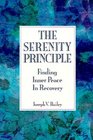 The Serenity Principle Finding Inner Peace in Recovery