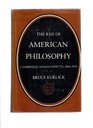 Rise of American Philosophy Cambridge Massachusetts 18601930