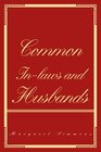 Common Inlaws and Husbands