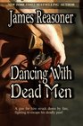 Dancing With Dead Men