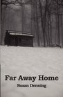 Far Away Home (Aislynn's Story, Bk 1)
