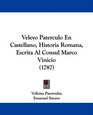 Veleyo Paterculo En Castellano Historia Romana Escrita Al Consul Marco Vinicio
