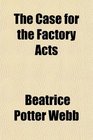 The Case for the Factory Acts