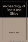 The Archaeology of Boats  Ships An Introduction