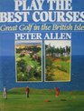 Play the Best Courses