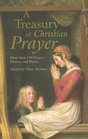 A Treasury of Christian Prayer More than 150 Prayers Hymns and Poems