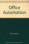 Office Automation A Systems Approach
