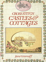 Cross Stitch Castles and Cottages