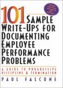 101 Sample WriteUps for Documenting Employee Performance Problems A Guide to Progressive Discipline  Termination Spiral