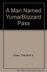 A Man Named Yuma/Blizzard Pass