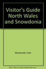 Visitor's Guide North Wales and Snowdonia