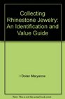 Collecting rhinestone jewelry An identification  value guide