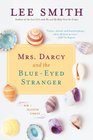 Mrs Darcy and the BlueEyed Stranger