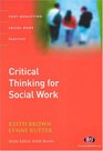 Critical Thinking For Social Work