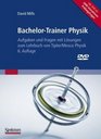 BachelorTrainer Physik Aufgaben und Fragen mit Lsungen zum Lehrbuch von Tipler/Mosca Physik 6 Auflage inclusive interaktive DVD zum Selbsttest