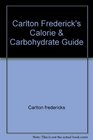 Carlton Frederick's Calorie  Carbohydrate Guide