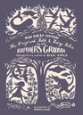 The Original Folk and Fairy Tales of the Brothers Grimm The First Edition