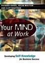 Your Mind at Work
