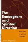The Enneagram and Spiritual Direction Nine Paths to Spiritual Guidance