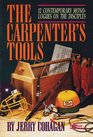 The Carpenter's Tools 12 Contemporary Monologues on the Disciples
