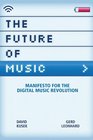 The Future of Music  Manifesto for the Digital Music Revolution