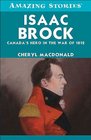 Isaac Brock Canada's Hero in the War of 1812