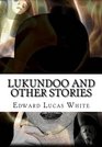 Lukundoo and Other Stories