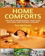 Home Comforts The Art of Transforming Your Home Into Your Own Personal Paradise