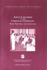 Adult Catechesis in the Christian Community Some Principles and Guidelines