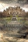 The Ghosts of Tullybrae House