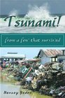 Tsunami from a few that survived