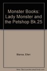 Monster Books Lady Monster and the Petshop Bk25