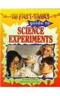 The FirstTimer's Guide to Science Experiments