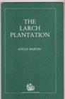 The Larch Plantation